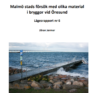 Medd 194 Malmö bryggor lägesrapport nr 6